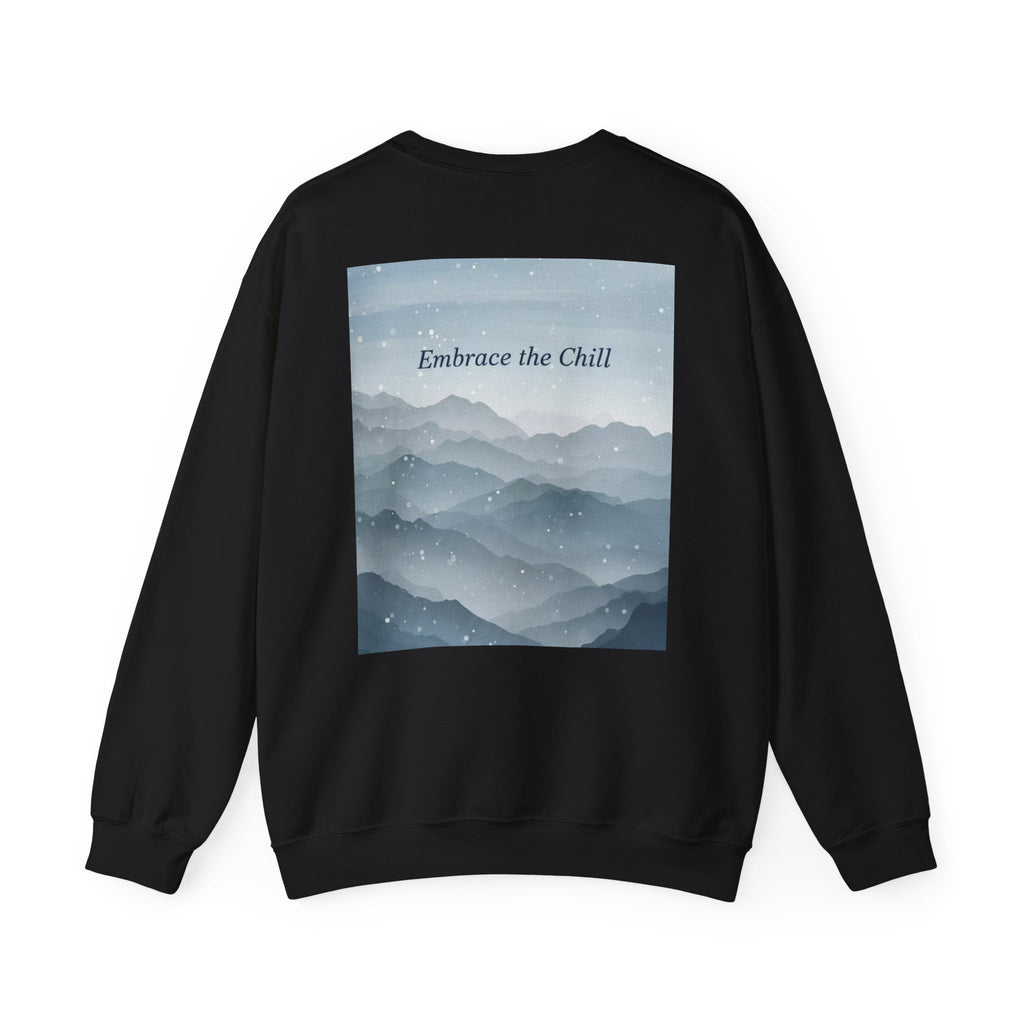 Embrace the Chill | Mountain Sweatshirt | Cozy Winter Crewneck