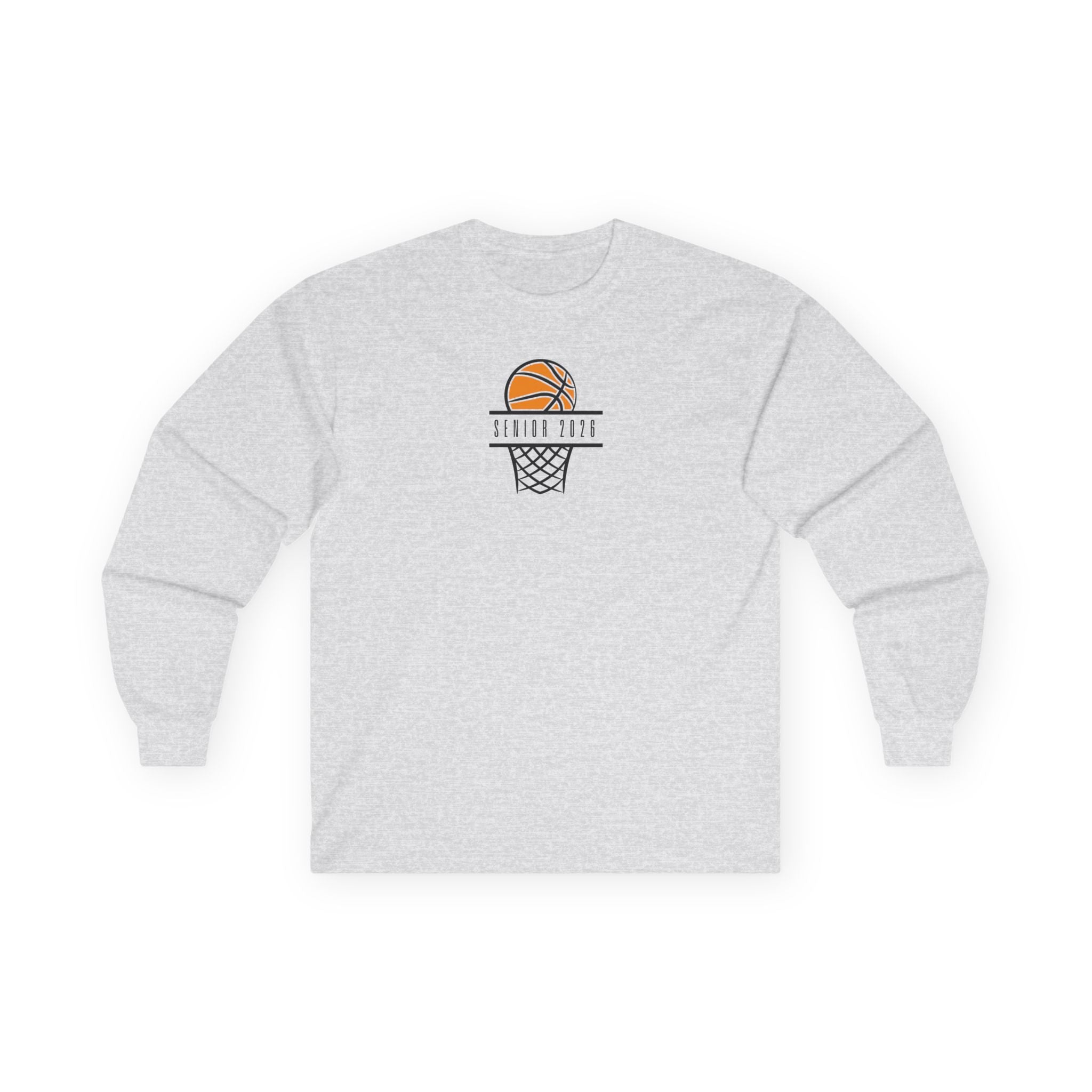 Senior 2026 Basketball Long Sleeve - Unisex Class of 2026 Shirt