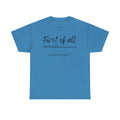 First of All Custom T-Shirt | Personalized Sassy Tee